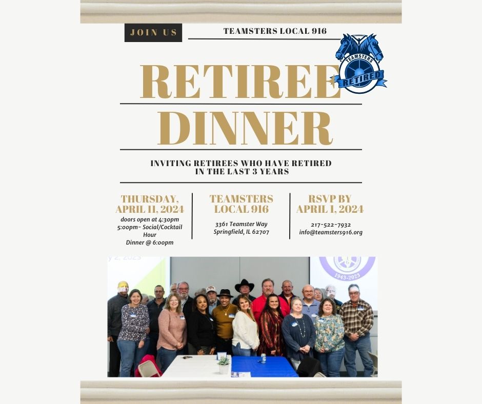 Teamsters Local Union 916 Member Retirees' Dinner, Thursday, April 11 ...